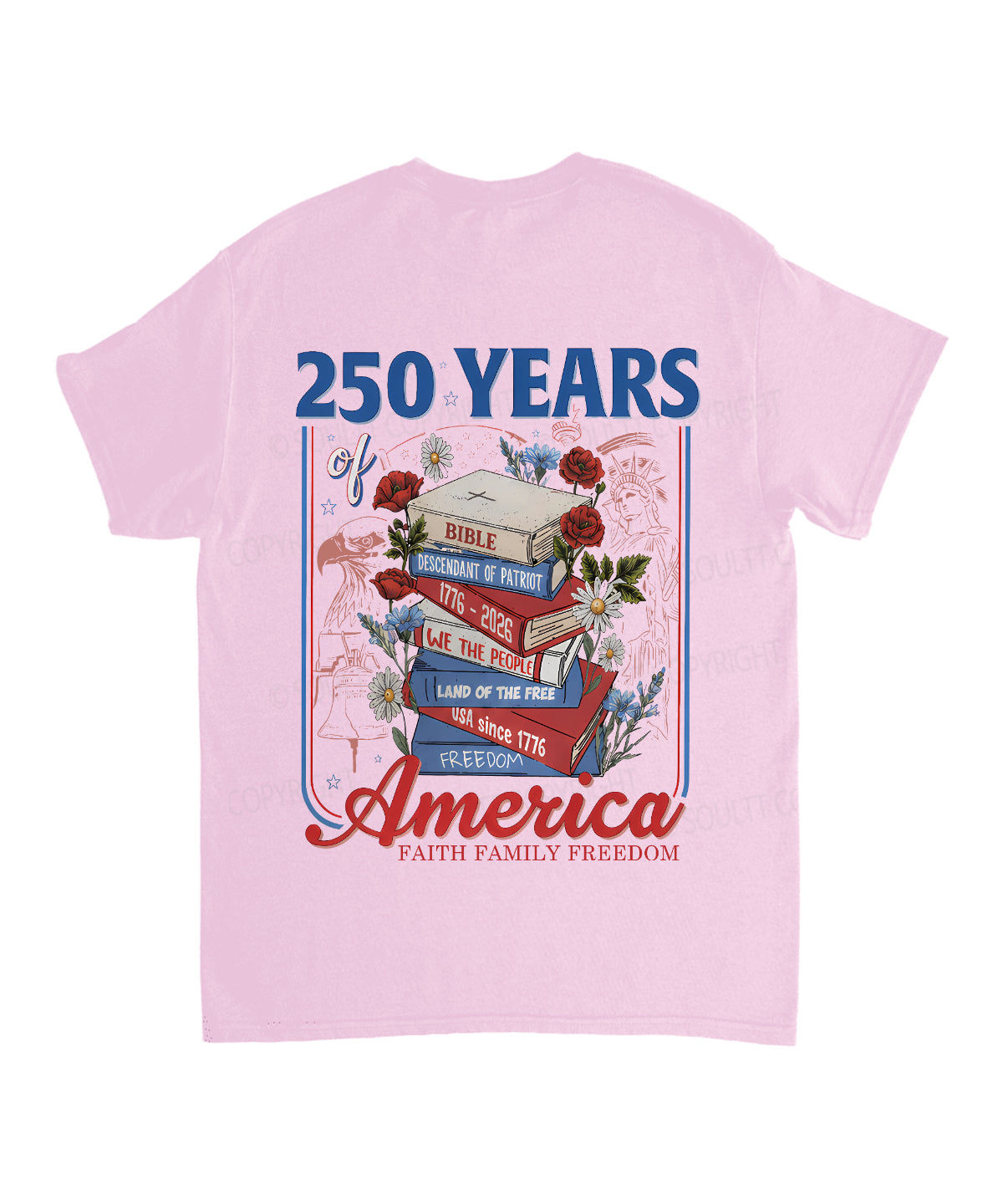 250 Years Of America Double Sided Unisex Cotton Christian T-Shirt