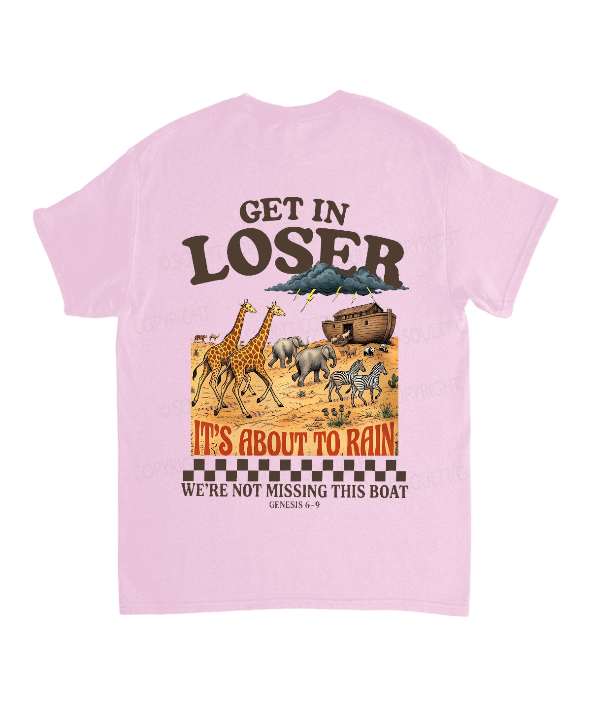 It's About To Rain We're Not Missing This Boat Double Sided Unisex Cotton Christian T-Shirt