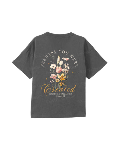 Kids Perhaps You Were Created Double Sided Cotton Christian T-shirt