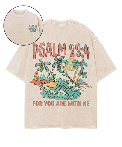 For You Are With Me Double Sided Unisex Washed Christian T-shirt