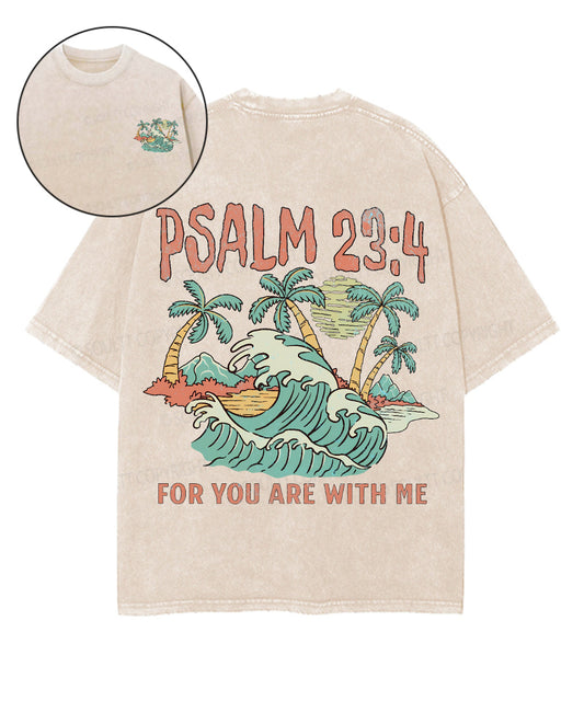 For You Are With Me Double Sided Unisex Washed Christian T-shirt