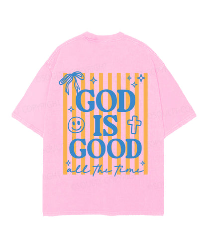 God Is Good All The Time Double Sided Unisex Christian Washed T-Shirt & Shorts