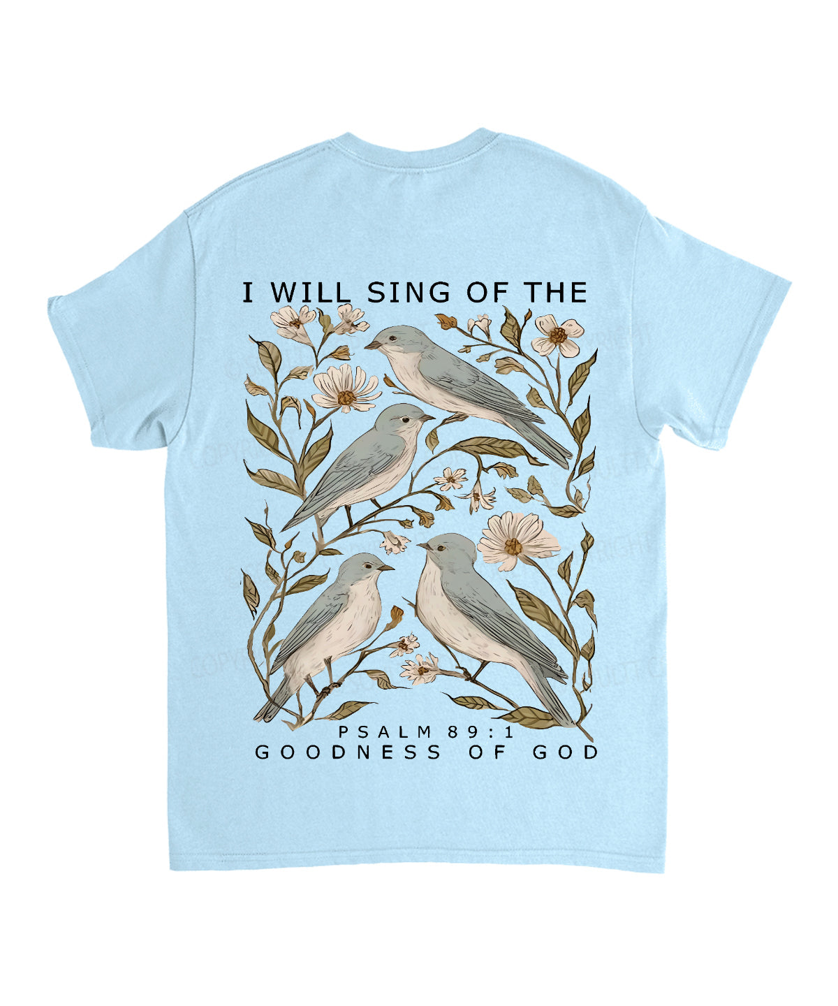 I Will Sing Of The Goodness Of God Double Sided Unisex Cotton Christian T-Shirt