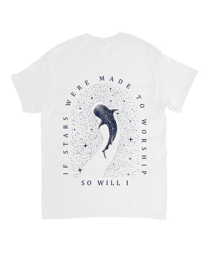 If The Stars Were Made To Worship Double Sided Unisex Cotton Christian T-Shirt