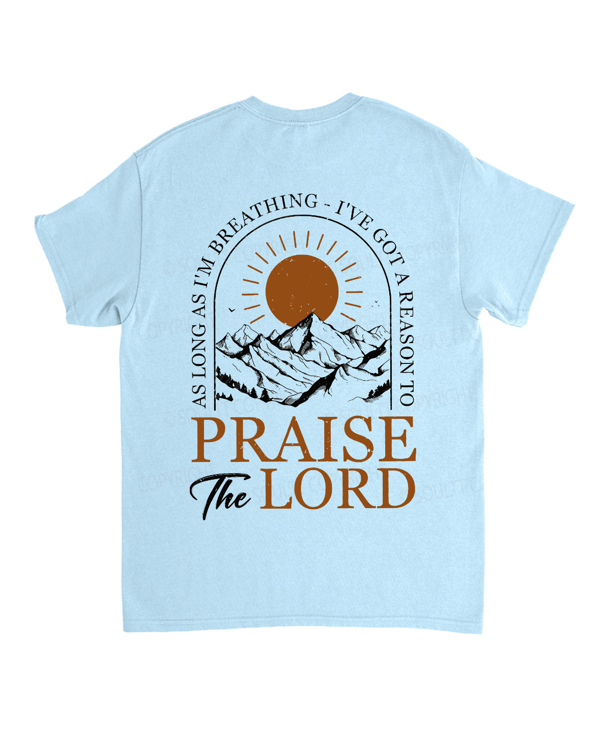 Praise The Lord Double Sided Unisex Cotton Christian T-Shirt