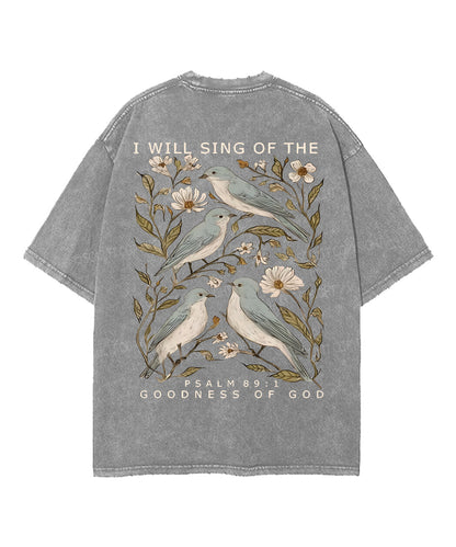 I Will Sing Of The Goodness Of God Double Sided Unisex Washed Christian T-shirt