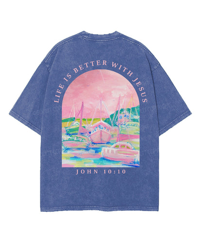 Life Is Better With Jesus Double Sided Unisex Washed Christian T-shirt
