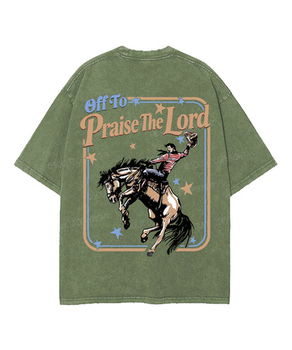 Off To Praise The Lord Double Sided Unisex Washed Christian T-shirt