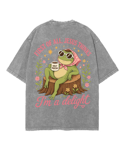 First Of All , Jesus Thinks I'm A Delight Double Sided Unisex Washed Christian T-shirt