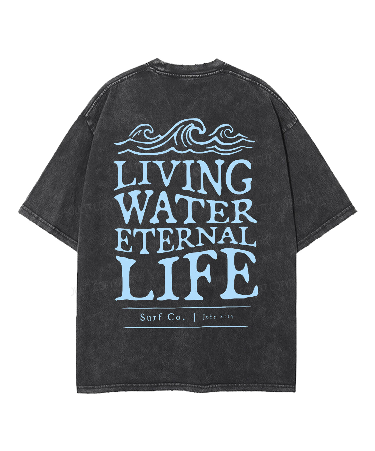 Living Water Eternal Life Double Sided Unisex Washed Christian T-shirt