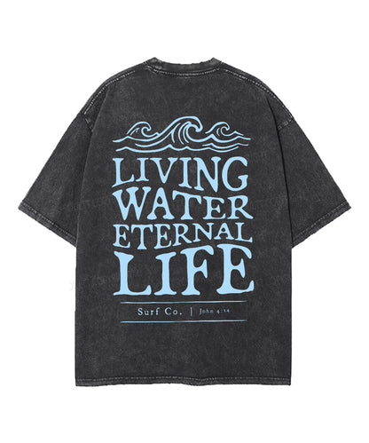 Living Water Eternal Life Double Sided Unisex Washed Christian T-shirt