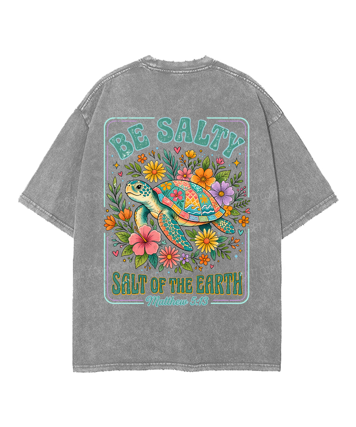 Salt Of The Earth Double Sided Unisex Washed Christian T-shirt