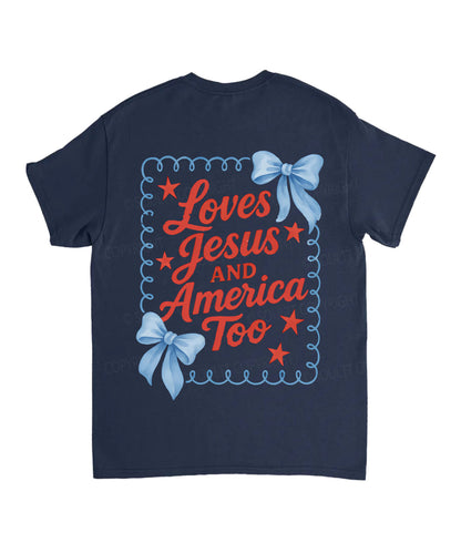 Loves Jesus And America Too Double Sided Unisex Cotton Christian T-Shirt