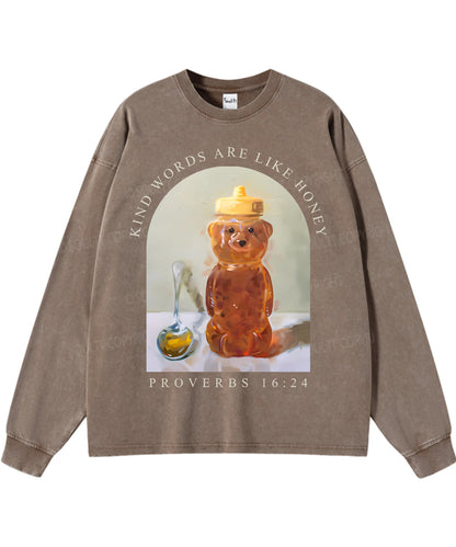 Kind Words Are Like Honey Washed Christian Long-sleeve T-shirt