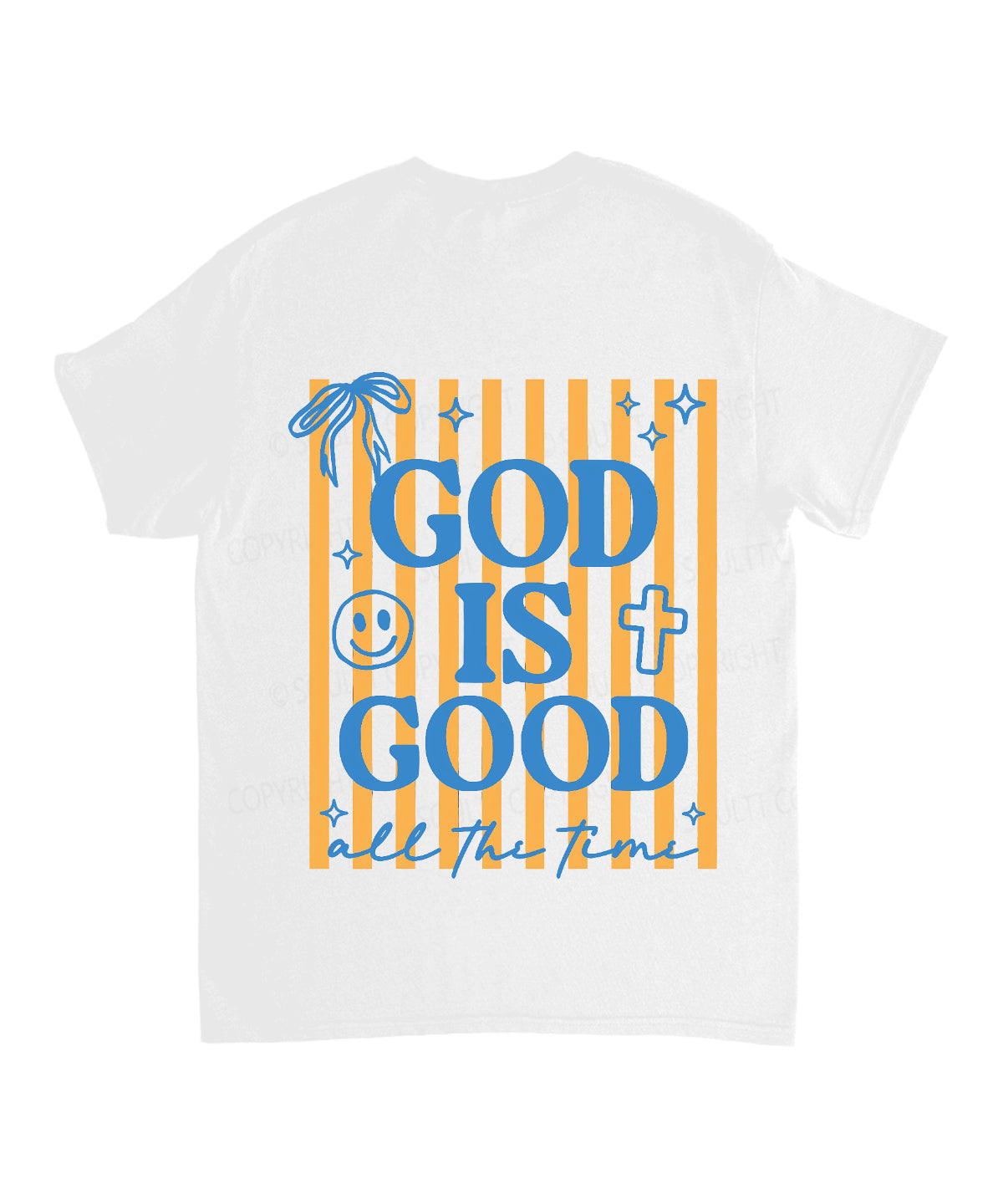 God Is Good All The Time Double Sided Unisex Cotton Christian T-Shirt