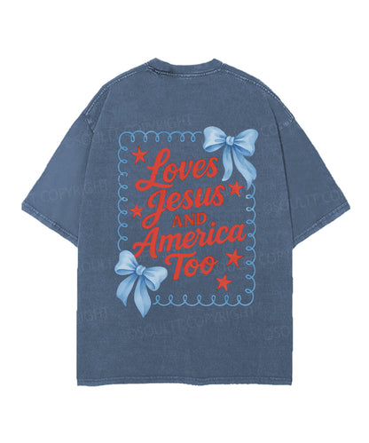 Loves Jesus And America Too Double Sided Unisex Christian Washed T-Shirt & Shorts