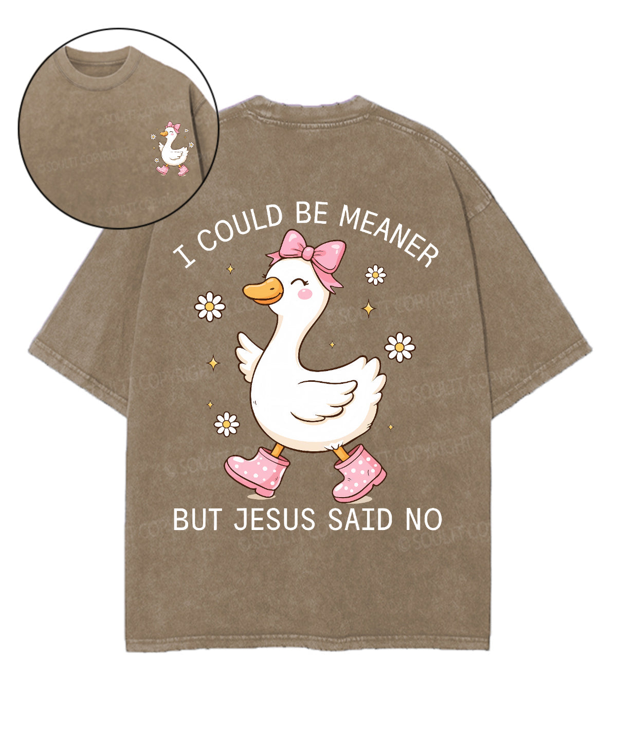 I Could Be Meaner But Jesus Said No Double Sided Unisex Washed Christian T-shirt