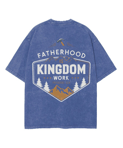 Fatherhood Is Kingdom Work Double Sided Double Sided Unisex Washed Christian T-shirt