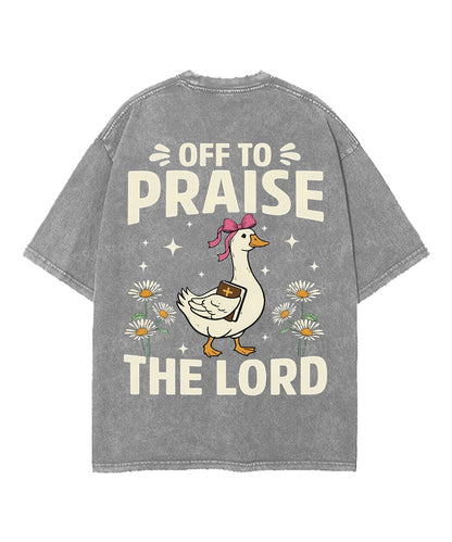 Off To Praise The Lord Double Sided Unisex Washed Christian T-shirt