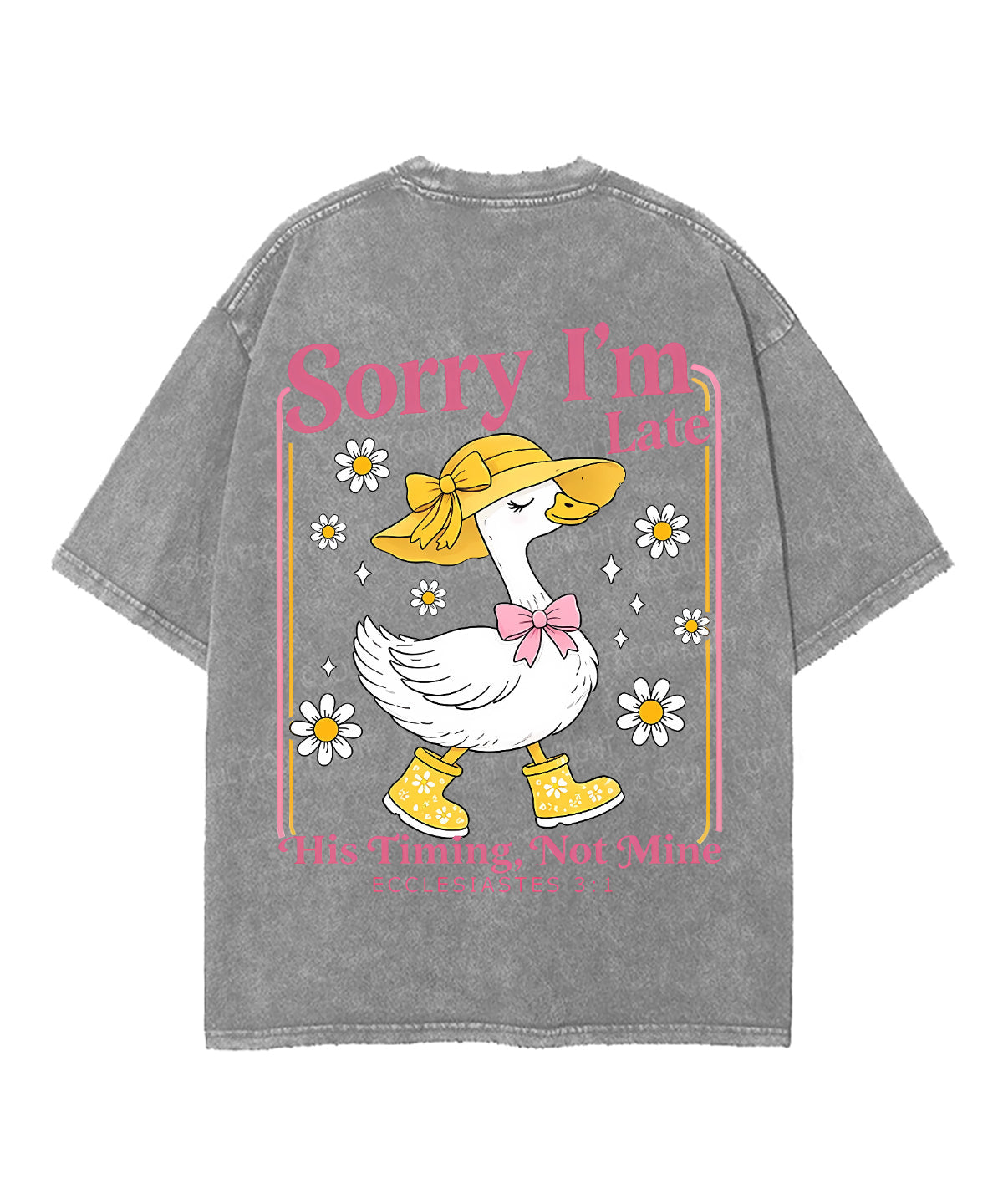 Sorry I’m Late, His Timing Not Mine Double Sided Unisex Washed Christian T-shirt