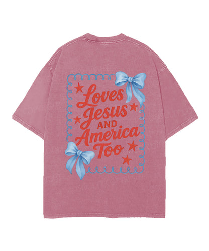 Loves Jesus And America Too Double Sided Unisex Christian Washed T-Shirt & Shorts