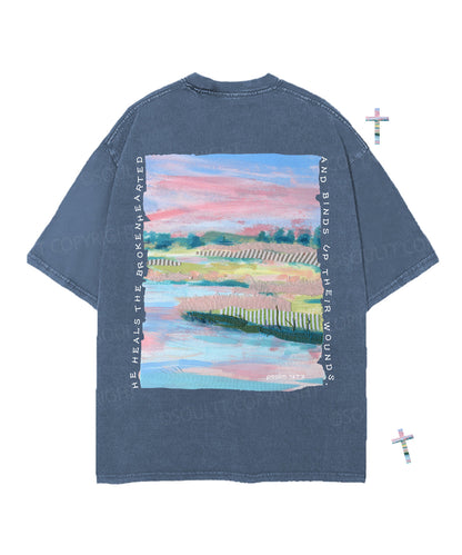 He Heals The Brokenhearted Double Sided Unisex Christian Washed T-Shirt & Shorts