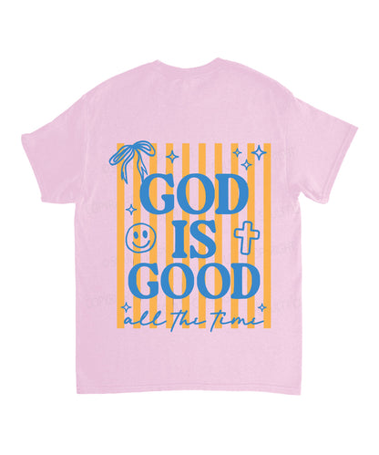 God Is Good All The Time Double Sided Unisex Cotton Christian T-Shirt
