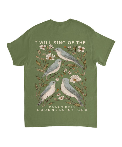 I Will Sing Of The Goodness Of God Double Sided Unisex Cotton Christian T-Shirt