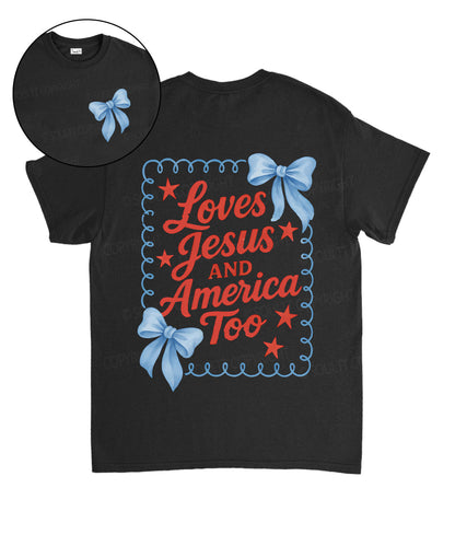 Loves Jesus And America Too Double Sided Unisex Cotton Christian T-Shirt