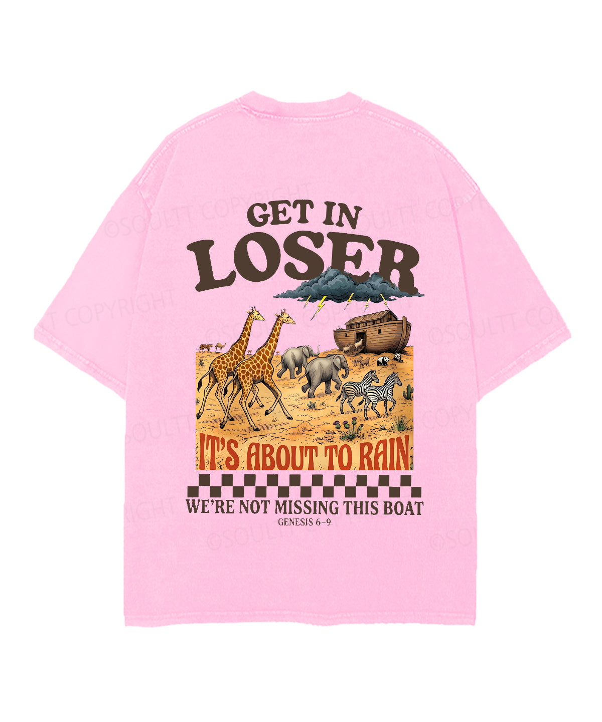 It's About To Rain We're Not Missing This Boat Double Sided Unisex Christian Washed T-Shirt & Shorts