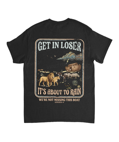 It's About To Rain We're Not Missing This Boat Double Sided Unisex Cotton Christian T-Shirt