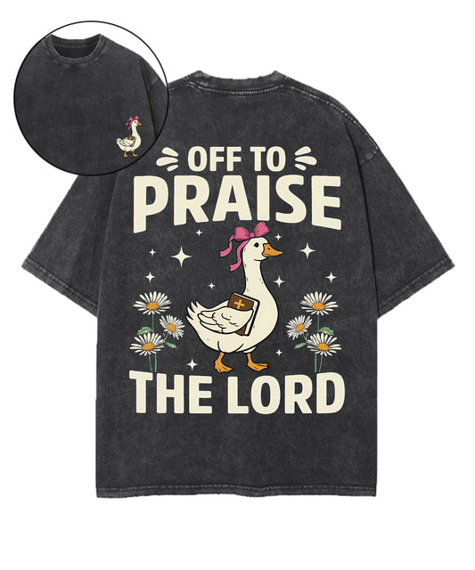 Off To Praise The Lord Double Sided Unisex Washed Christian T-shirt