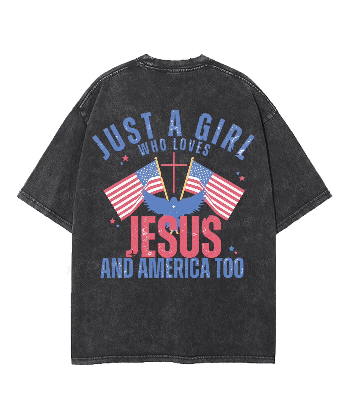 Just A Girl Who Loves Jesus And America Too Double Sided Unisex Washed Christian T-shirt
