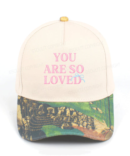 You Are So Loved Embroidered Christian Trucker Hat