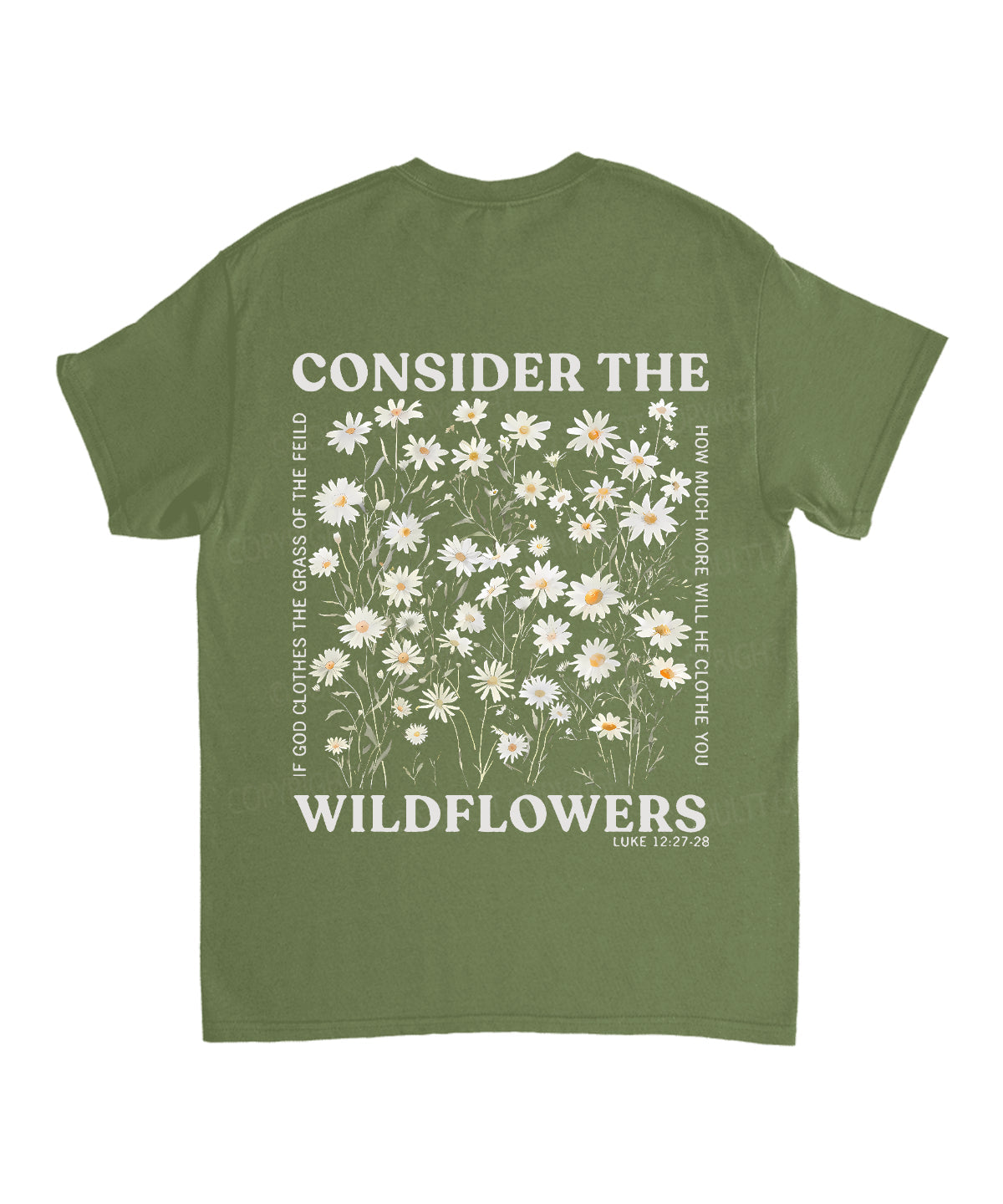 Consider The Wildflowers Double Sided Unisex Cotton Christian T-Shirt