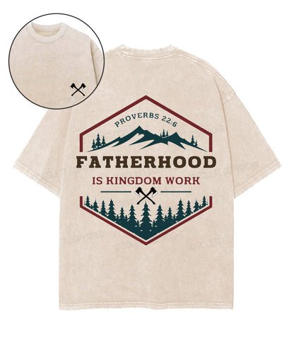 Fatherhood Is Kingdom Work Double Sided Unisex Washed Christian T-shirt