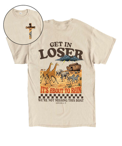 It's About To Rain We're Not Missing This Boat Double Sided Unisex Cotton Christian T-Shirt