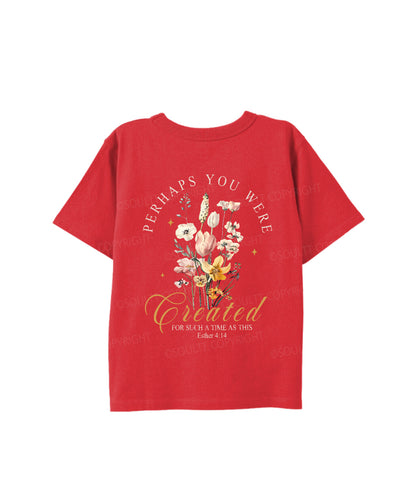 Kids Perhaps You Were Created Double Sided Cotton Christian T-shirt