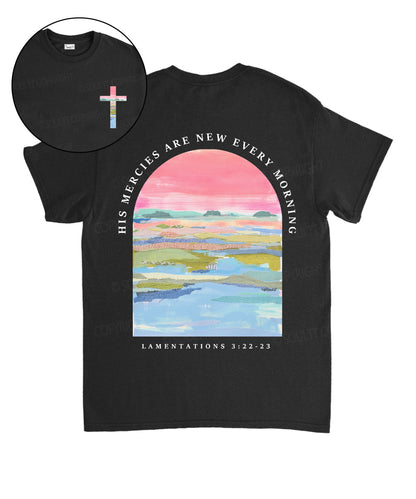 His Mercies Are New Every Morning Double Sided Unisex Cotton Christian T-Shirt