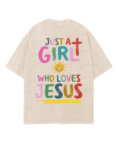 Just a Girl Who Loves Jesus Double Sided Unisex Washed Christian T-shirt
