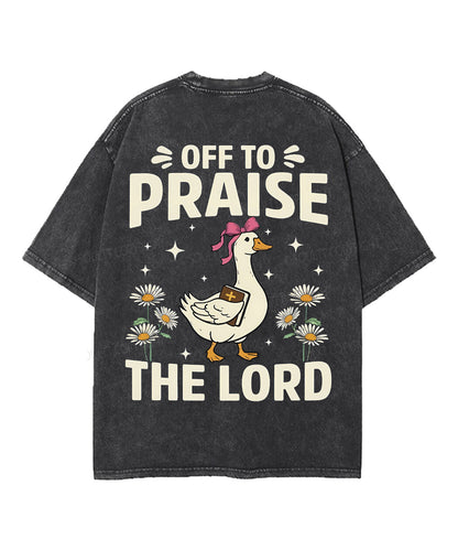 Off To Praise The Lord Double Sided Unisex Washed Christian T-shirt