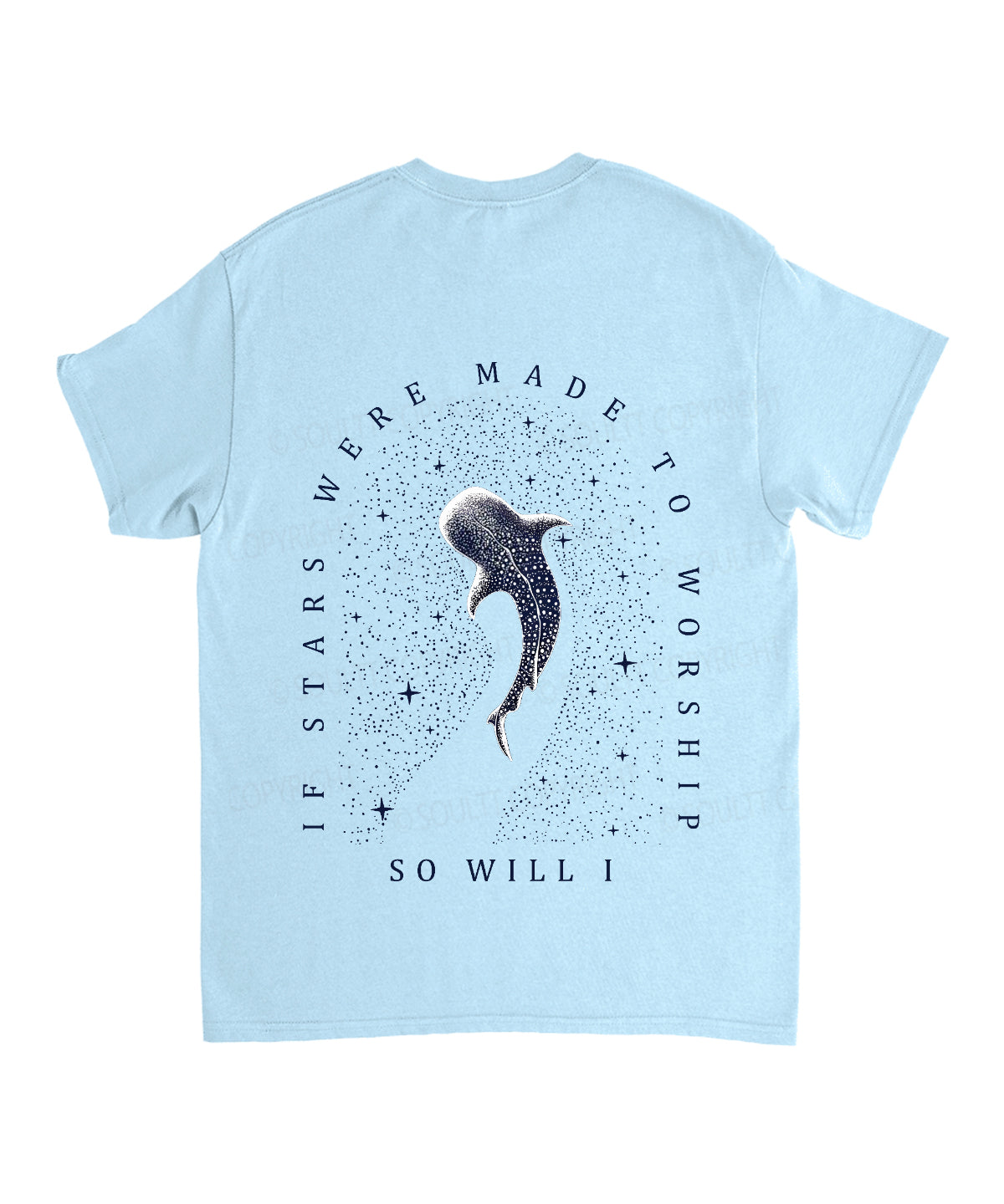 If The Stars Were Made To Worship Double Sided Unisex Cotton Christian T-Shirt