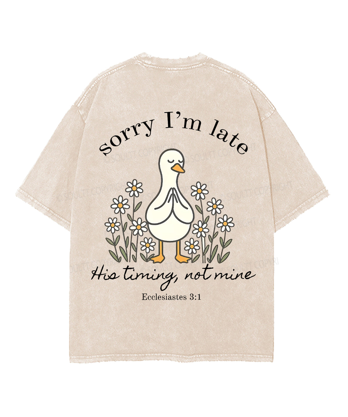 Sorry I’m Late, His Timing Not Mine Double Sided Unisex Washed Christian T-shirt