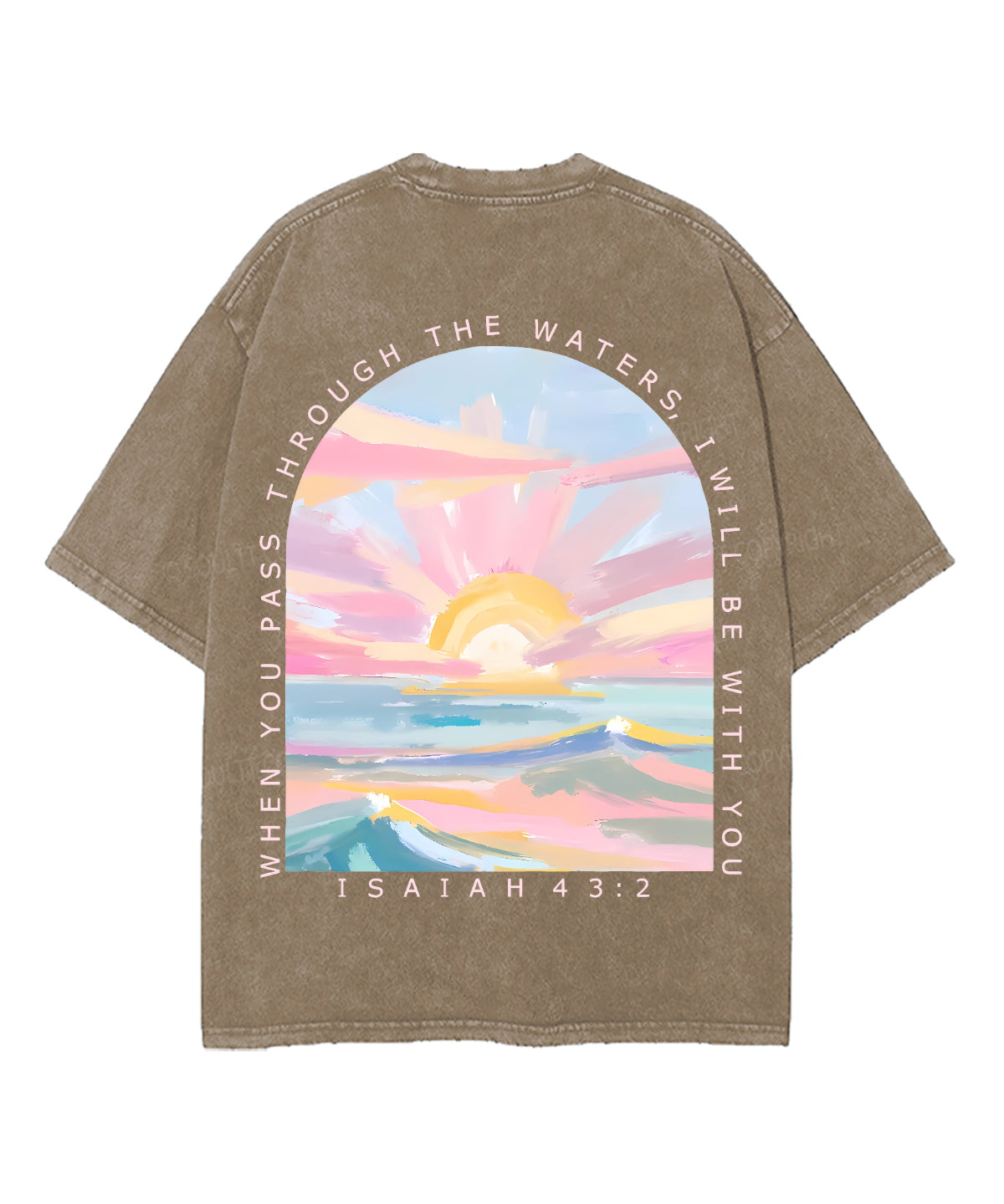 When You Pass Through The Waters, I Will Be With You Double Sided Unisex Washed Christian T-shirt