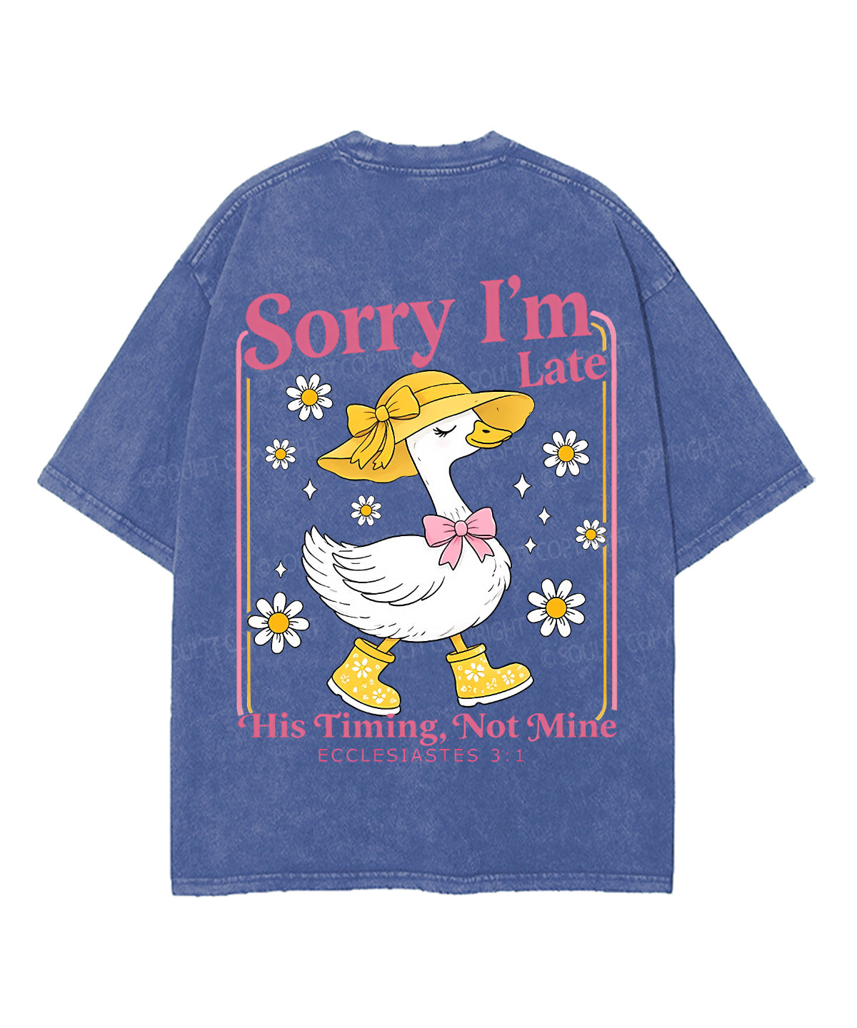 Sorry I’m Late, His Timing Not Mine Double Sided Unisex Washed Christian T-shirt