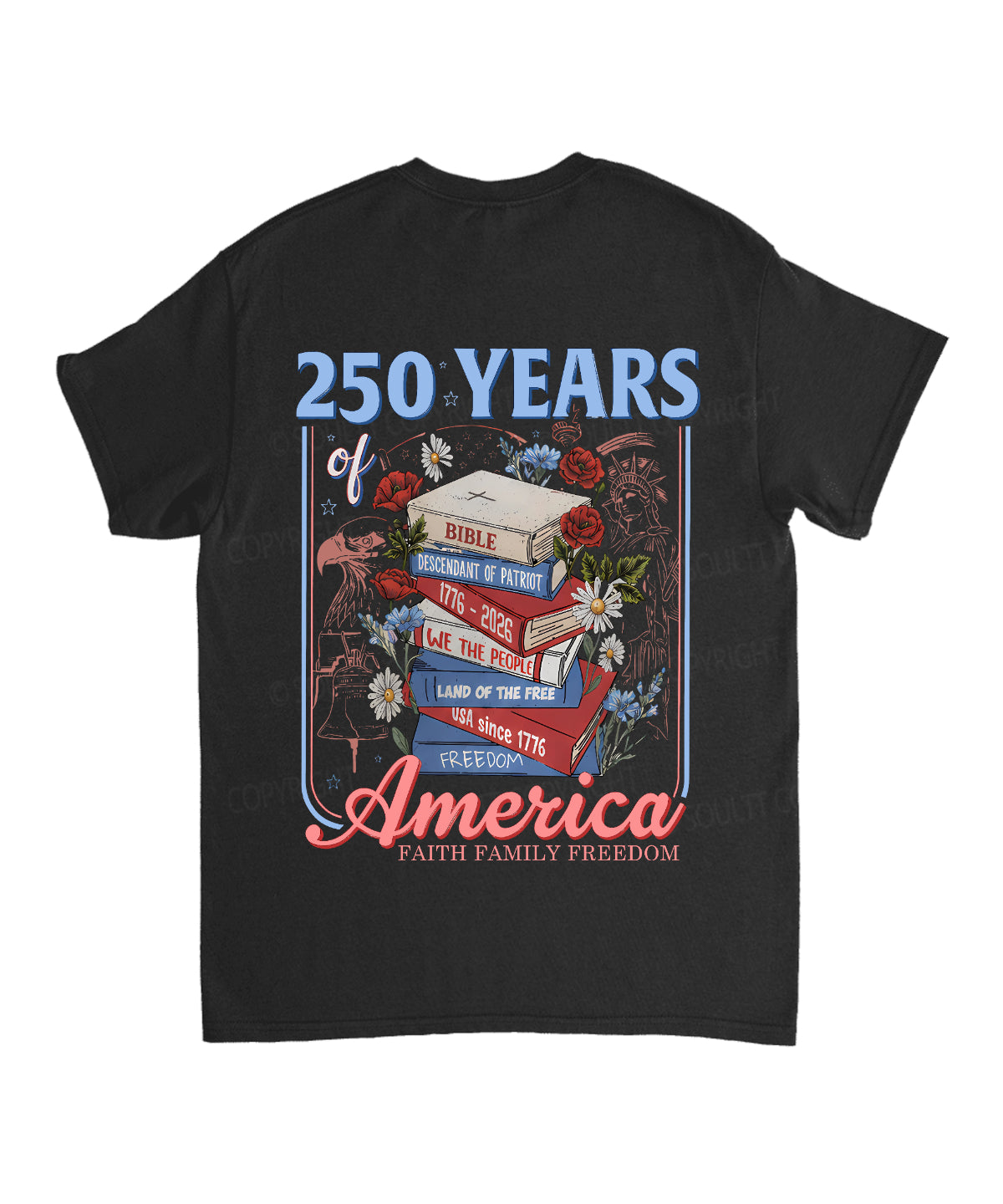 250 Years Of America Double Sided Unisex Cotton Christian T-Shirt