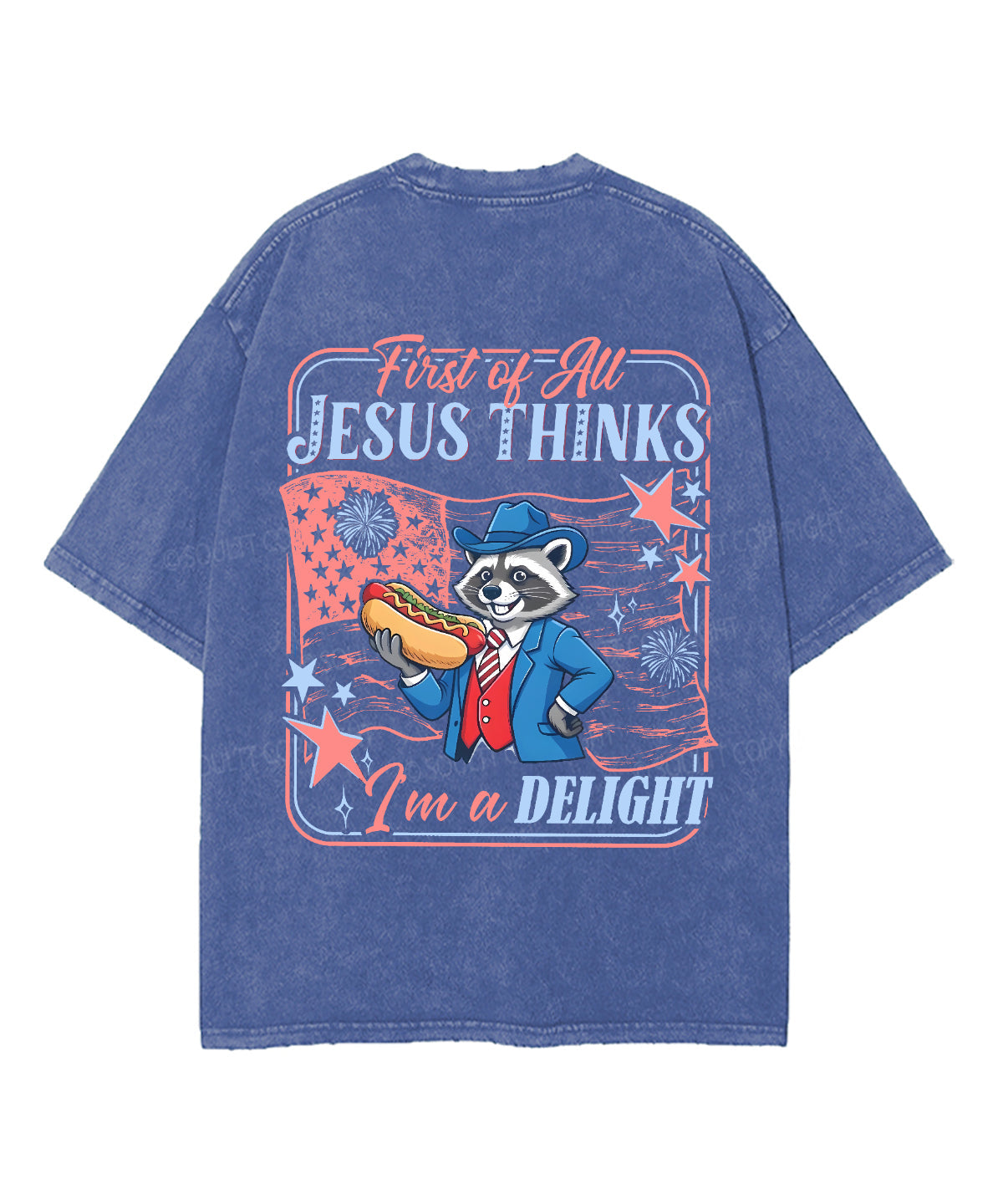First Of All Jesus Thinks I'm A Delight Double Sided Unisex Washed Christian T-shirt