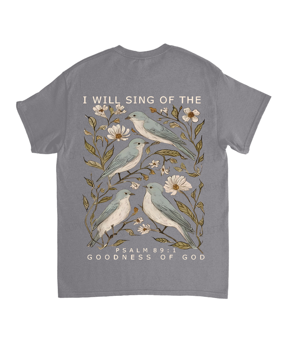 I Will Sing Of The Goodness Of God Double Sided Unisex Cotton Christian T-Shirt