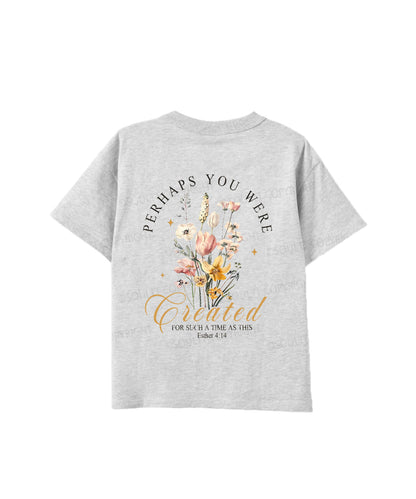 Kids Perhaps You Were Created Double Sided Cotton Christian T-shirt