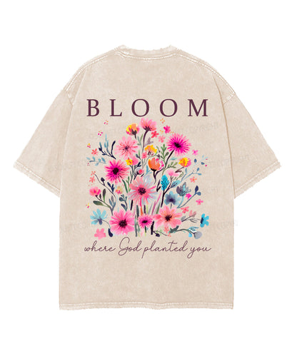 Bloom Where God Planted You Double Sided Unisex Washed Christian T-shirt